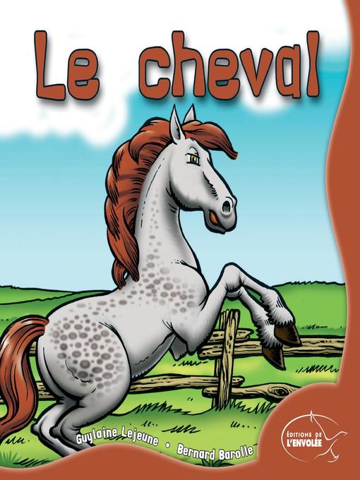 Title details for Le cheval by Guylaine Lejeune - Available